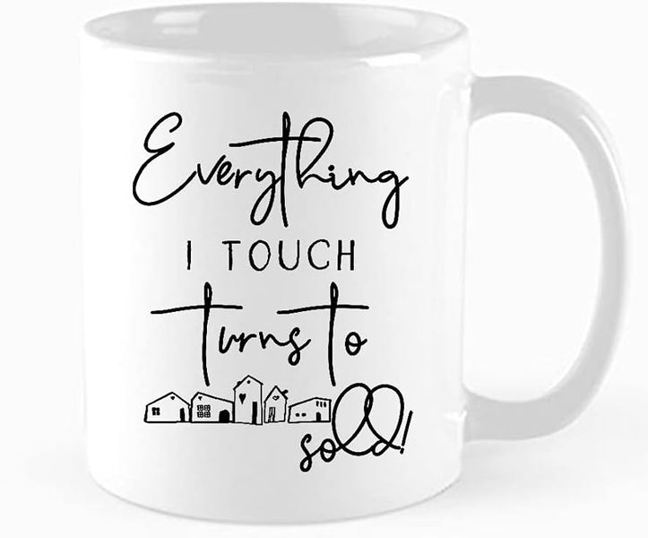 Everything I touch-Father's day-Valentines-Mother's day-Christmas Mug
