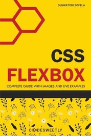 CSS Flexbox: Complete Guide To Flexbox With Images And Live Examples ...