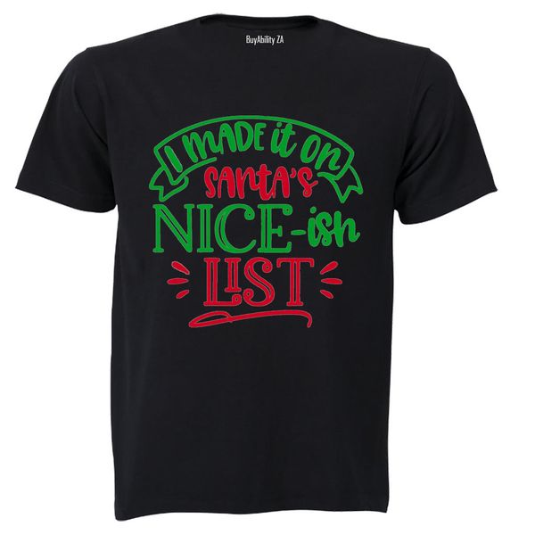 I Made It on the Nice-ish List - Christmas - Adults - T-Shirt