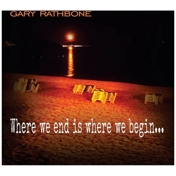 Gary Rathbone - Where We End Is Where We Begin Vinyl Album