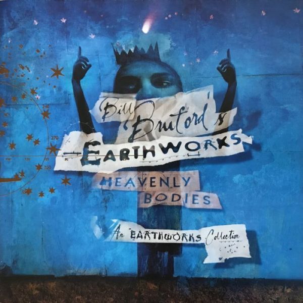 Bill Bruford's Earthworks - Heavenly Bodies