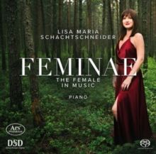 Lisa Maria Schachtschneider: Feminae (SACD)