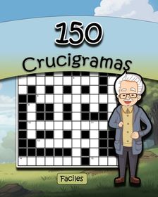 150 Crucigramas F Ciles: Ideal Para Adultos Mayores Y Jovenes | Shop ...