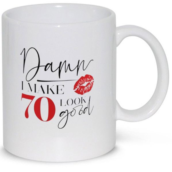 Make 70 Look Good - Father's Day/Mother's Day - Valentines/Christmas