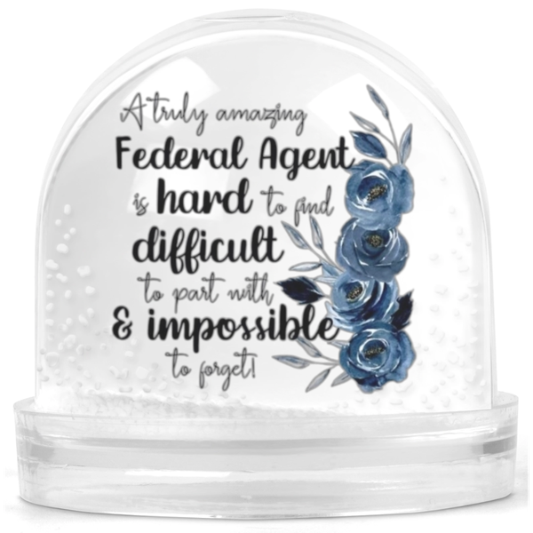 A Truly Amazing Federal Agent Gift Snow Globe