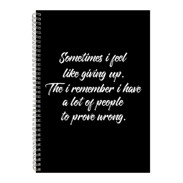 Prove wrong A4 Notebook Spiral Lined Motivational Graphic Saying Notepad173