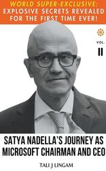 Satya Nadella's Journey As Microsoft Chairman And CEO: Volume II | Shop ...