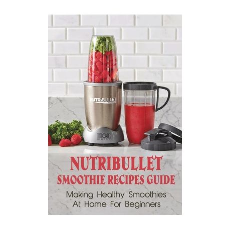 Healthy nutribullet outlet smoothies