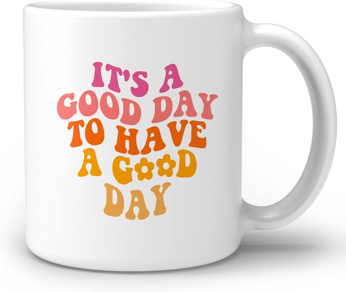 Good day-Valentines-Father's day-Mother's day-Christmas Mug