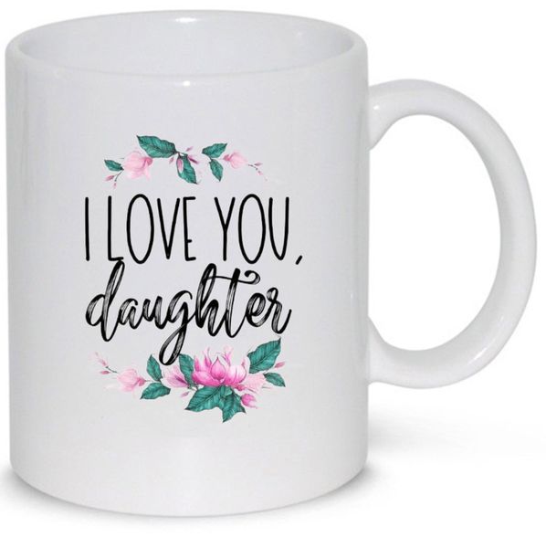 Love You Daughter - Father's Day/Mother's Day - Valentines/Christmas