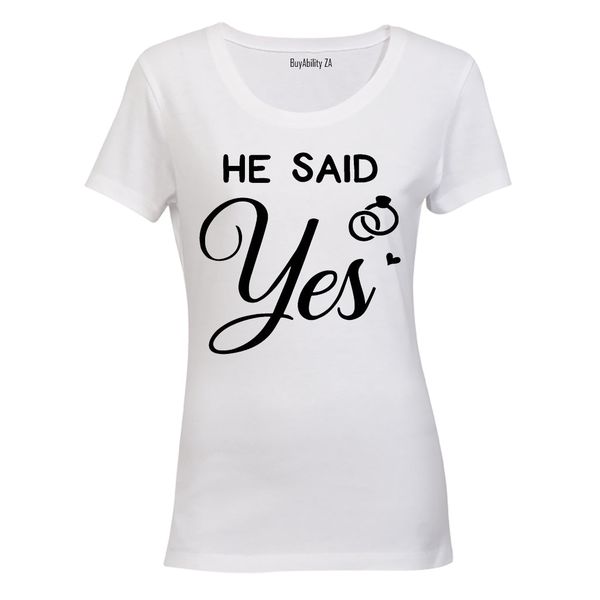 He Said Yes - Ladies - T-Shirt - White