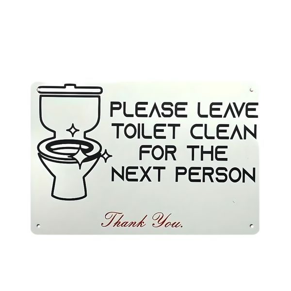 Premium Metal Bathroom Sign Please Leave Toilet Clean