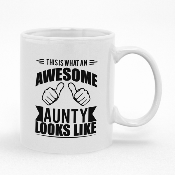 This Is What An Awesome Aunty Looks Like Coffee Mug Cup - Gift Idea for