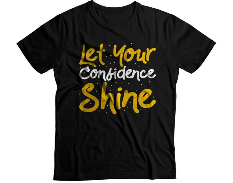 Let your confidence Shine T-Shirt