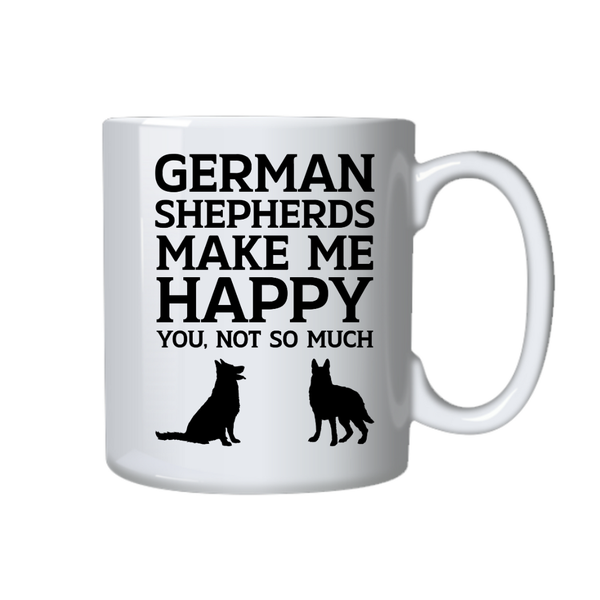 Dog Coffee Cup - German Shepherds Make Me Happy