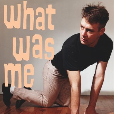 What Was Me (Vinyl / 12" Remastered Album)