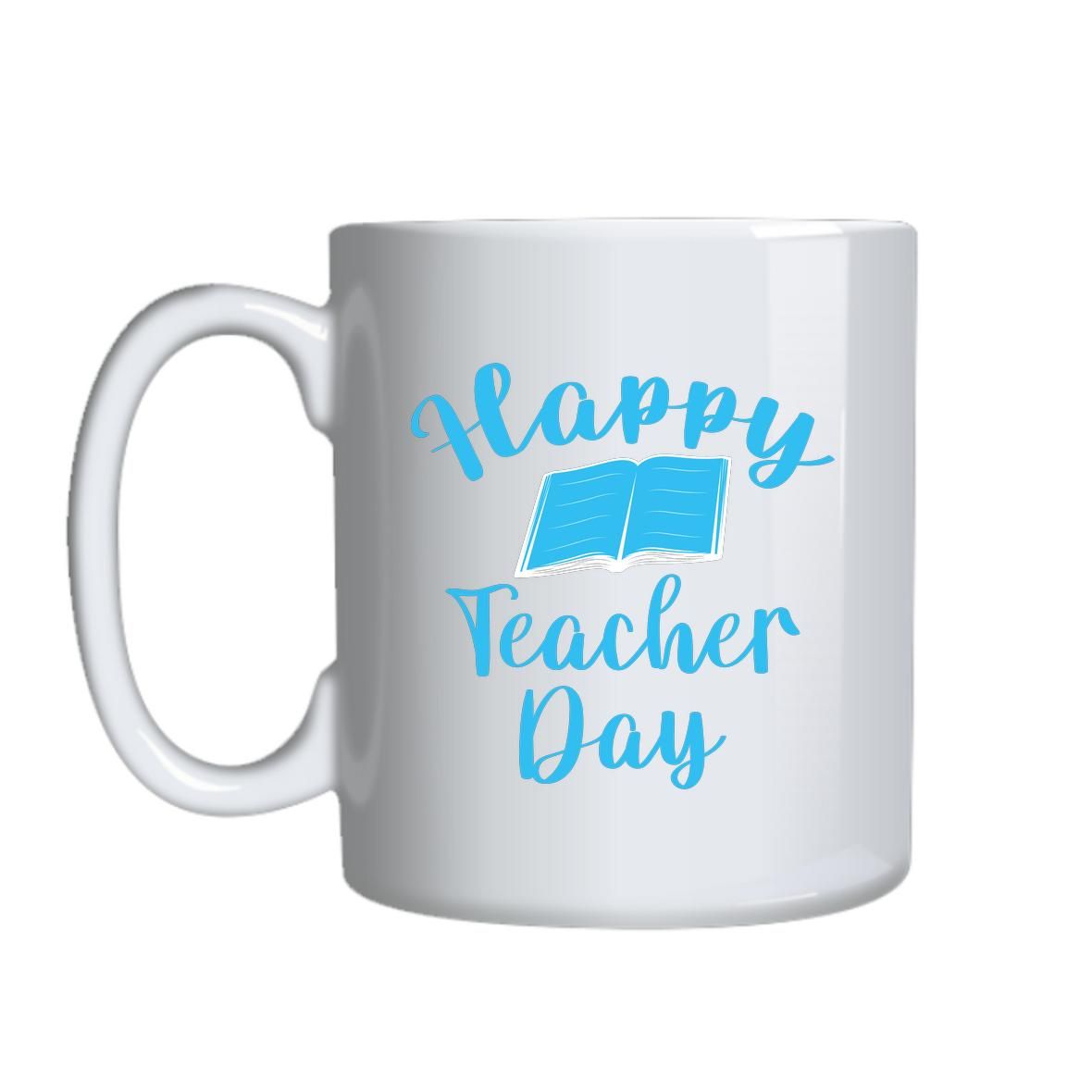 Happy Teacher Day Mug Gift Idea 151 | Shop Today. Get it Tomorrow ...