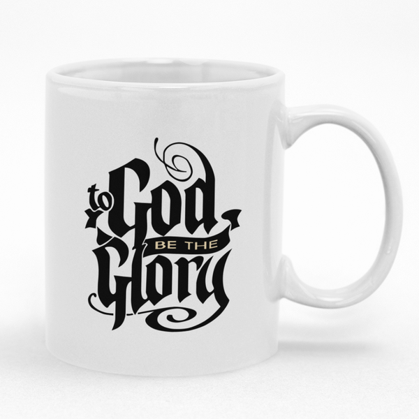 To God Be The Glory Christian Mug Gift Idea