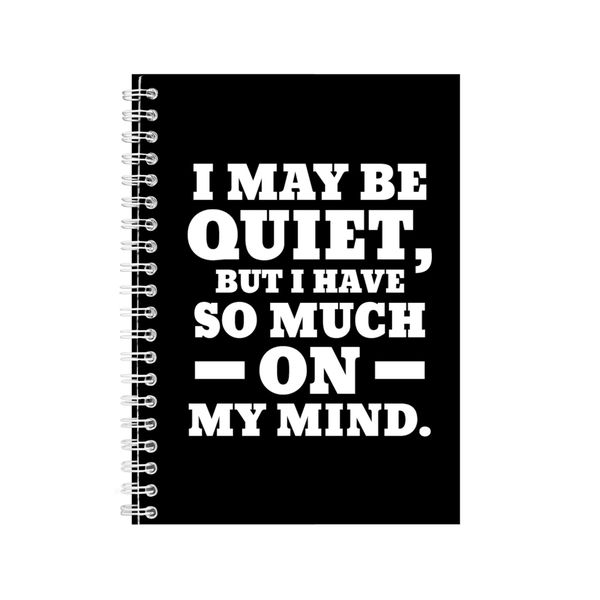 Quiet A5 Notebook Spiral Lined Motivational Saying Graphic Notepad Gift 160