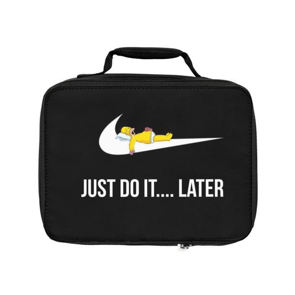Just do it Later Insulated Lunch Cooler