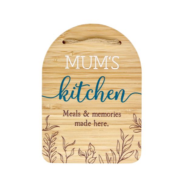 Plaque - Mum's Kitchen. Meals &amp; memories made here.