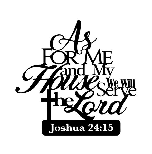Wall Art Metal Decor We Will Serve The Lord Joshua 24:15