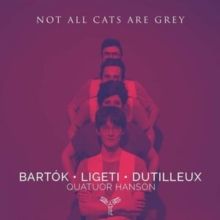 Quatuor Hanson: Not All Cats Are Grey (CD / Album)