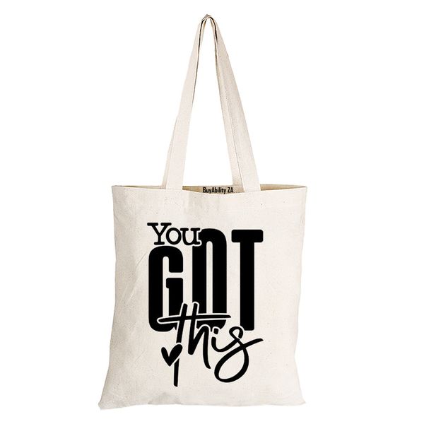 You Got This - Eco-Cotton Natural Fibre Bag