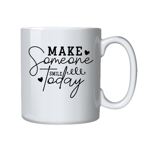 Motivational Positive Mug - Make Someone Smile