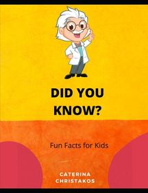 Did You Know? Fun Facts For Kids: A Fun Facts Kids Book 