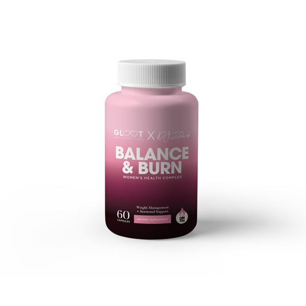 Gloot Balance &amp; BURN