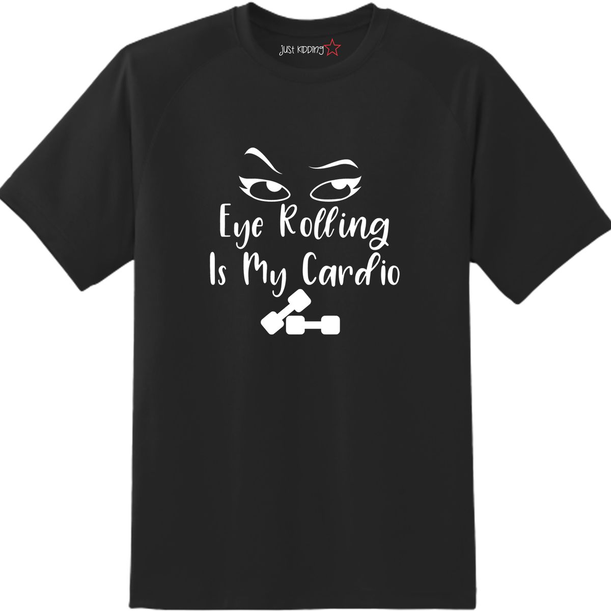 just-kidding-boys-eye-rolling-is-my-cardio-buy-online-in-south