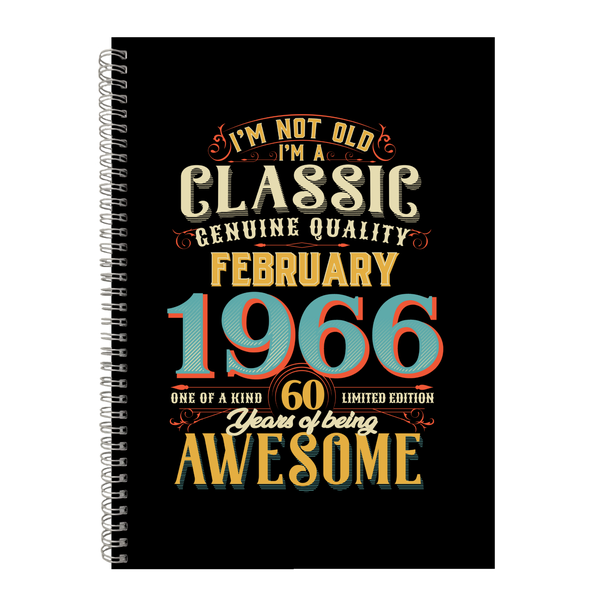 60 Years Old Born February 1966 Birthday Writing Book Notepad Notebook A4