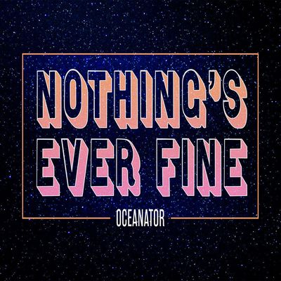 Nothing's ever fine (Vinyl / 12" Album Coloured Vinyl)