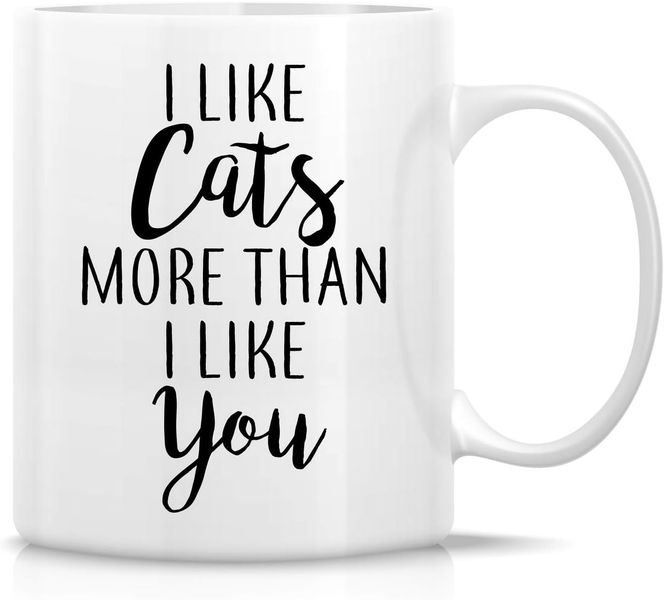 I Like Cats More -Father's Day-Mother's Day-Valentines-Christmas Mug