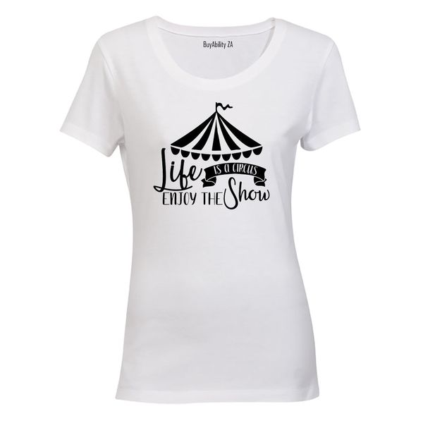 Life's A Circus - Ladies - T-Shirt