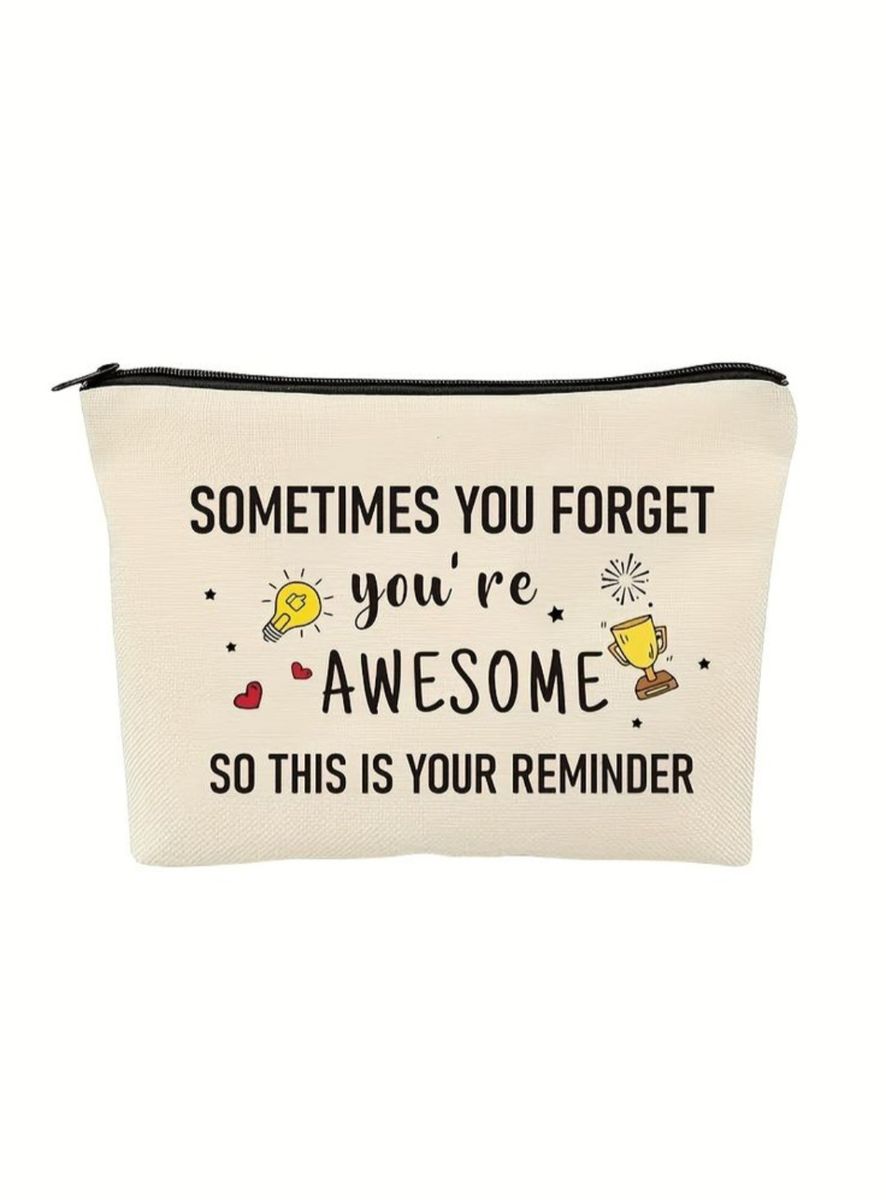 Sometimes You Forget You're Awesome - Cosmetic Bag