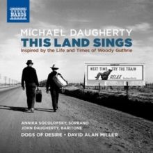 Michael Daugherty: This Land Sings (CD / Album)