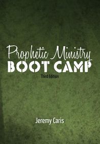 Prophetic Ministry Boot Camp