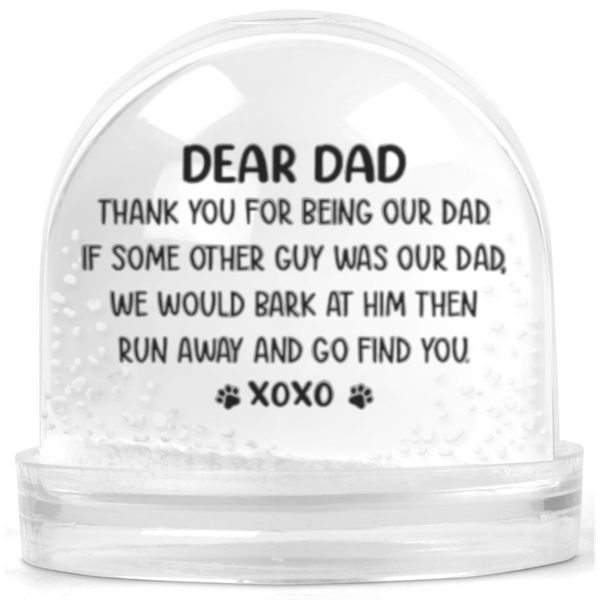 Dear Dad If Some Other Guy Was Our Dad We Will Bark At Him Gift Keyring