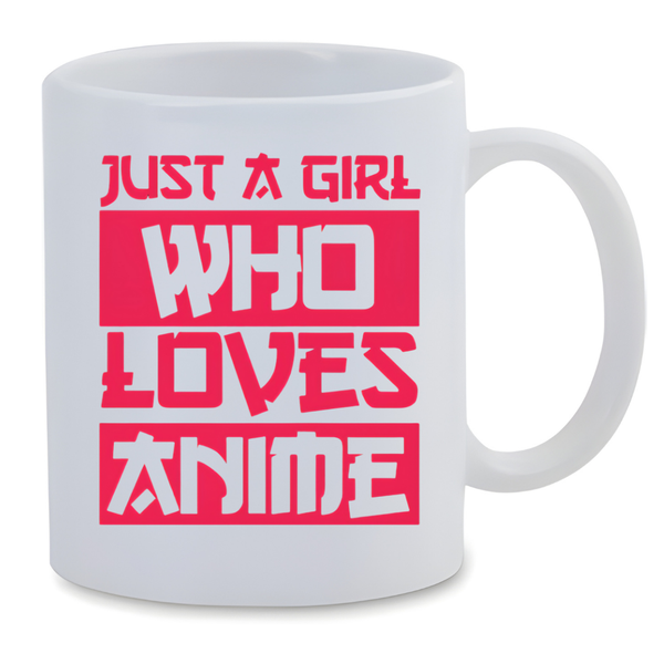 White Ceramic Mug 350ml - Just A Girl Who Loves Anime