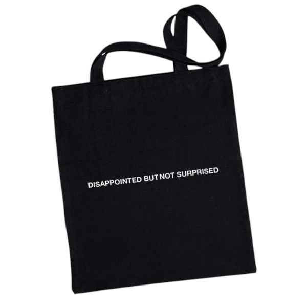 Disappointed But Not Surprised Cotton Tote Bag - Black