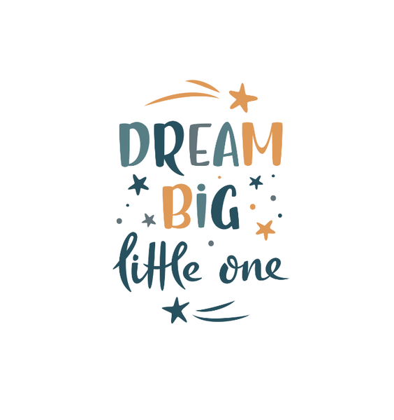 Dream Big Little One - Nursery Room Wall Vinyl