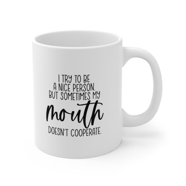 Imaging Architects I Try to Be a Nice Person Ceramic Mug
