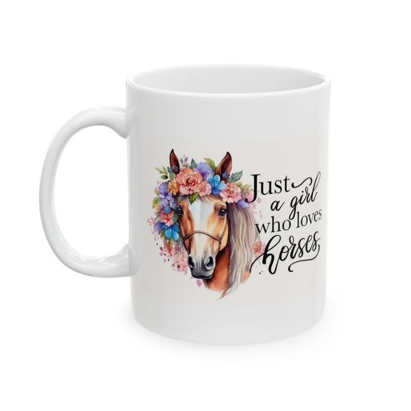 Horse Mug - Horse Head with Flowers and "Just a Girl Who Loves Horses