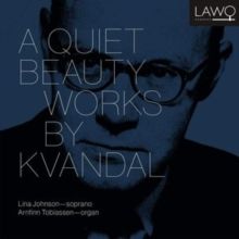 A Quiet Beauty: Works By Kvandal (CD / Album)