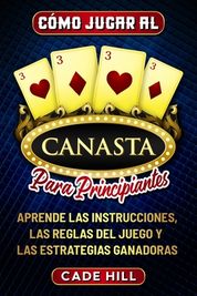 C Mo Jugar A La Canasta Para Principiantes Aprende Las Instrucciones