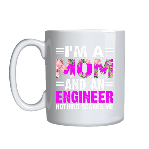 Mom And An Engineer Mug Gift Idea 139