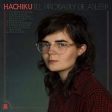 I'll Probably Be Asleep (Vinyl / 12" Album)
