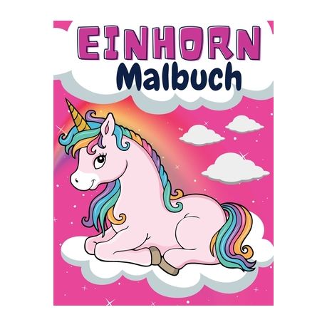 Einhorn Malbuch Einfache Und Lustige Einhorn Malvorlagen F R Kinder Kleinkinder Und Vorschulkinder Tolles Geschenk F R M Dchen Und J Buy Online In South Africa Takealot Com